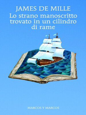 cover image of Lo strano manoscritto trovato in un cilindro di rame